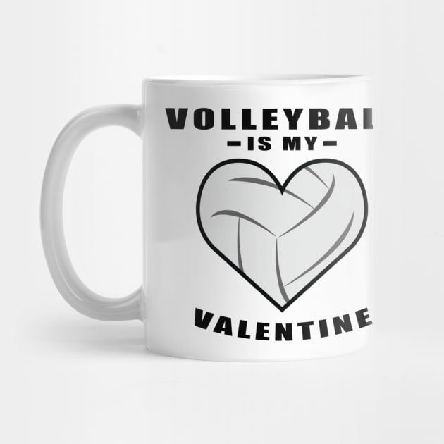 Volleyball Is My Valentine - Funny Quote by DesignWood-Sport